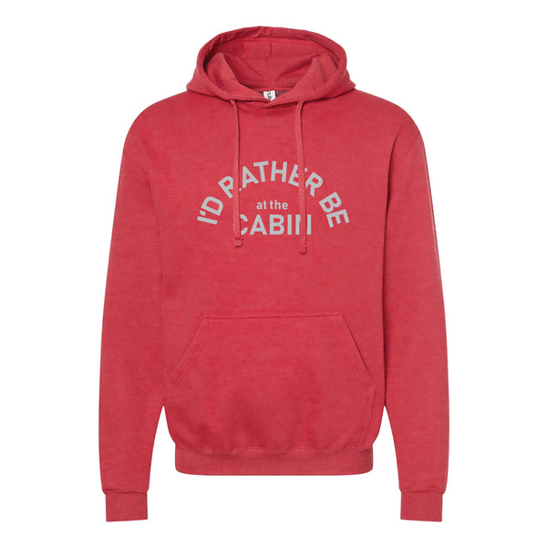 I'd Rather Be at the Cabin North Dakota Hoodie