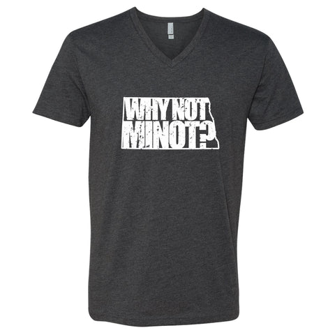 Why Not Minot? North Dakota V-Neck T-Shirt