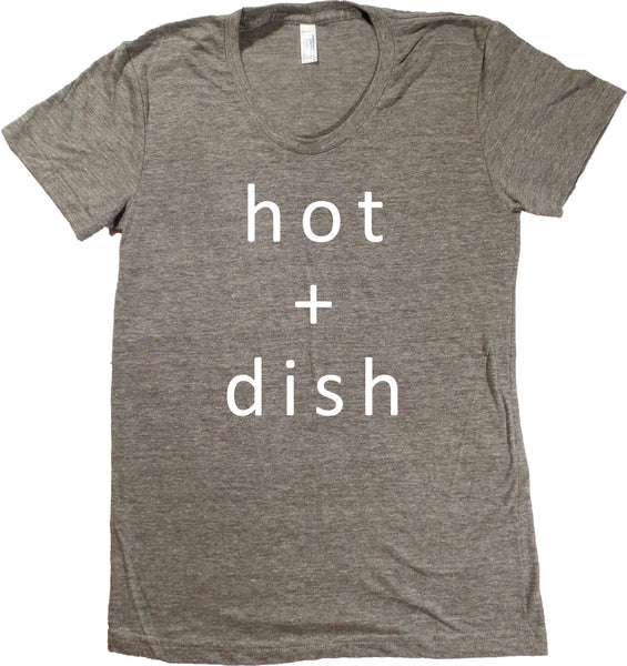 Hot + Dish T-Shirt - Women's Fitted